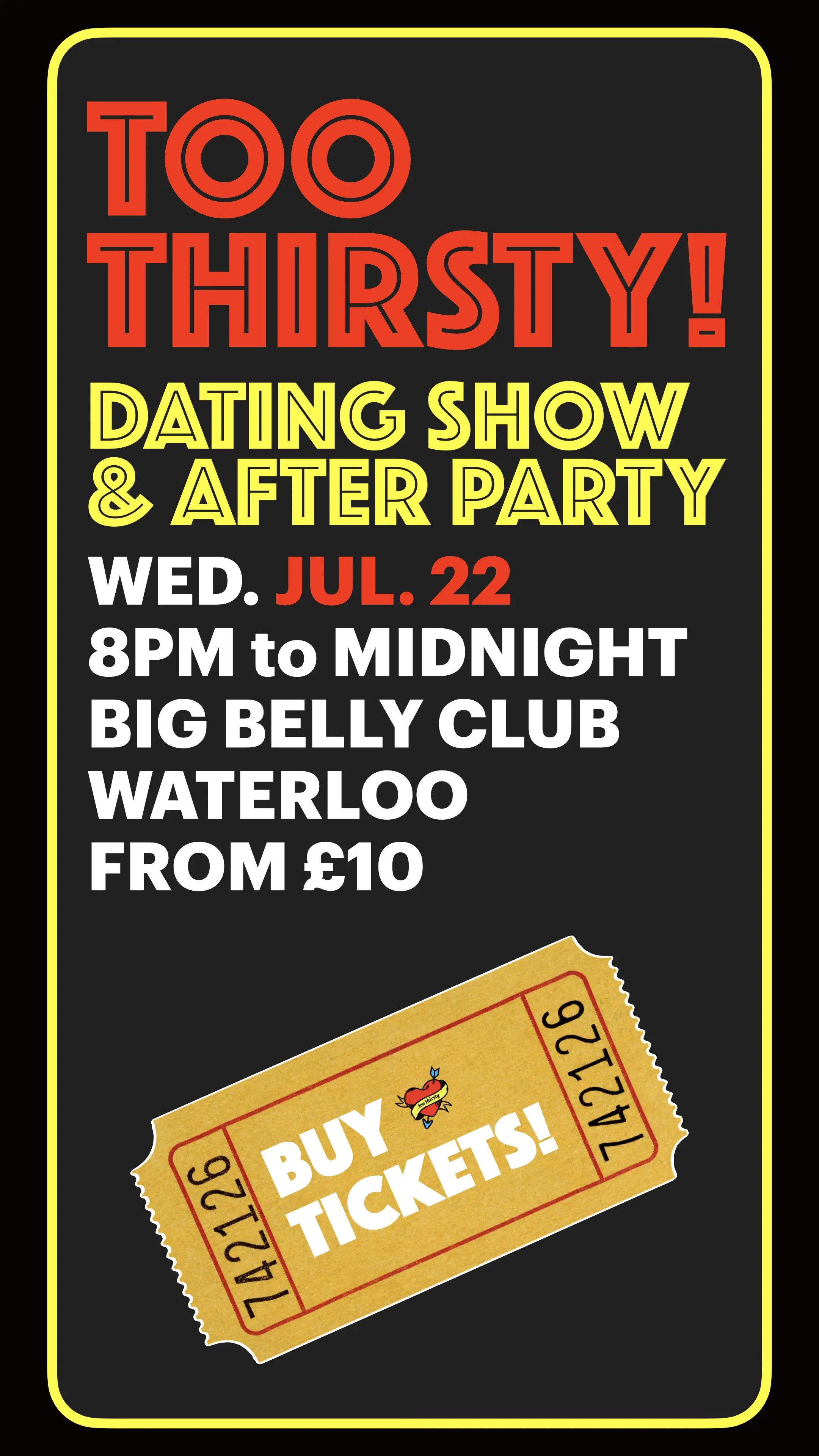 Too Thirsty Dating Show London February